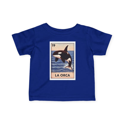 Orca Lotería - Infant 100% Cotton T-Shirt (La Orca)