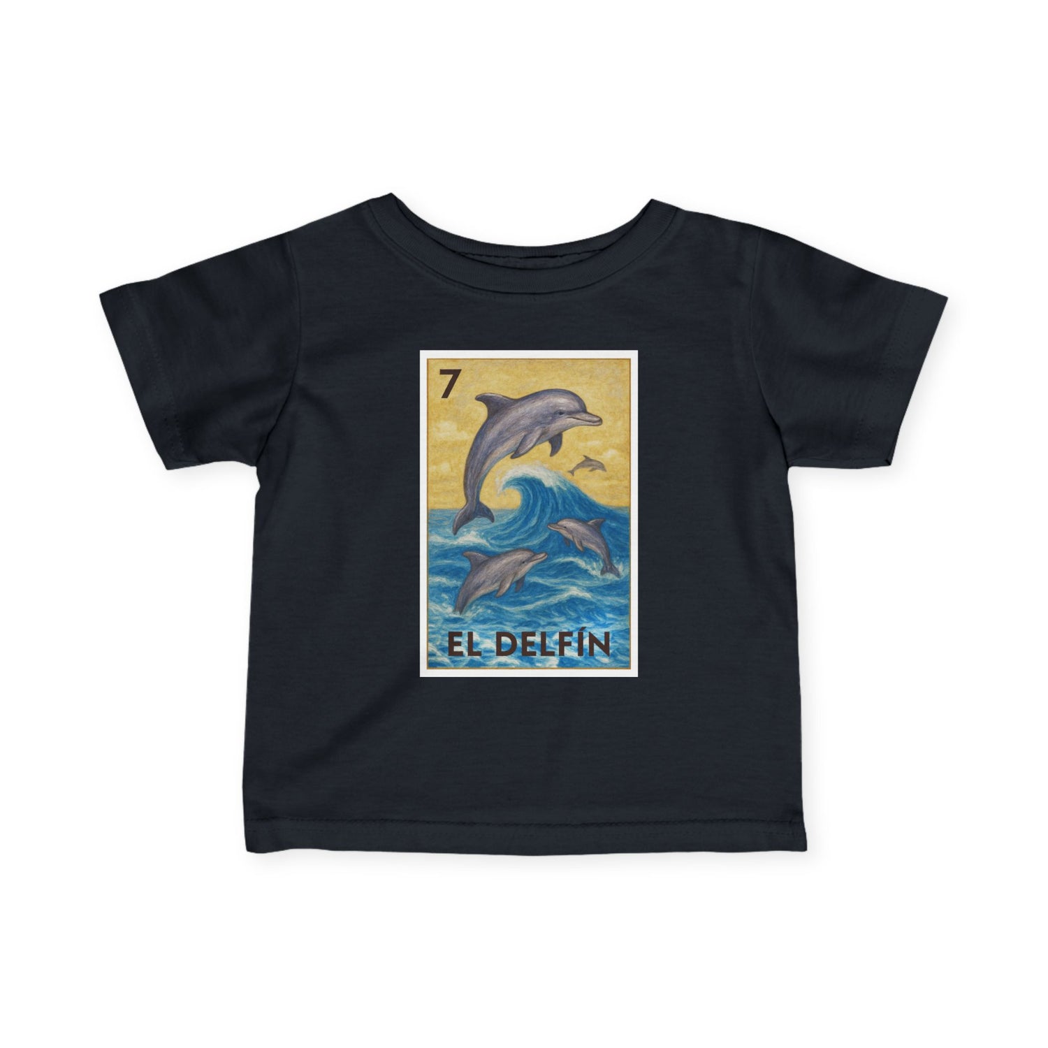 Dolphin Lotería - Infant 100% Cotton T-Shirt (El Delfín)