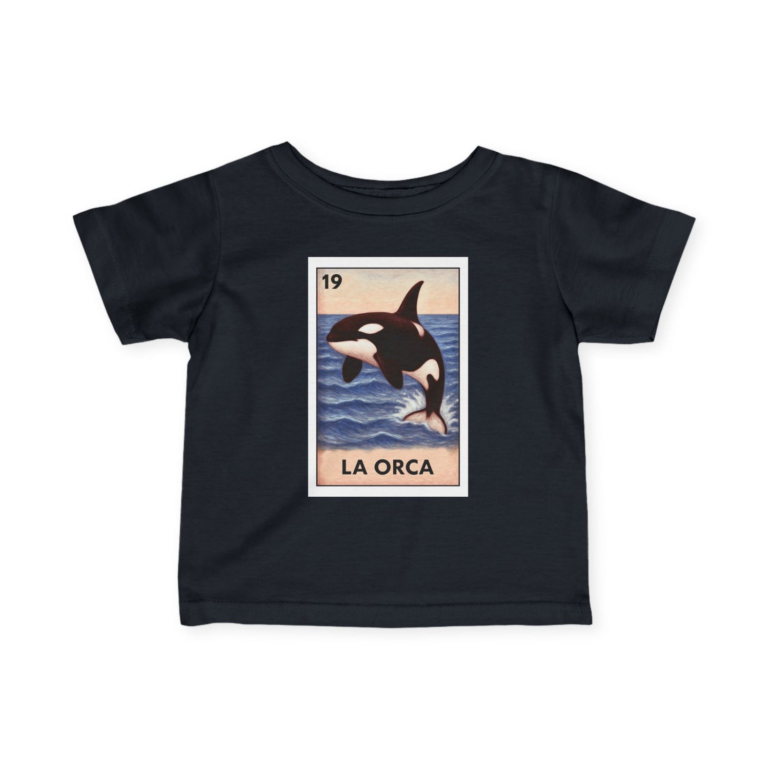 Orca Lotería - Infant 100% Cotton T-Shirt (La Orca)