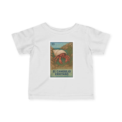 Hermit Crab Lotería - Infant 100% Cotton T-Shirt (El Cangrejo Ermitaño)