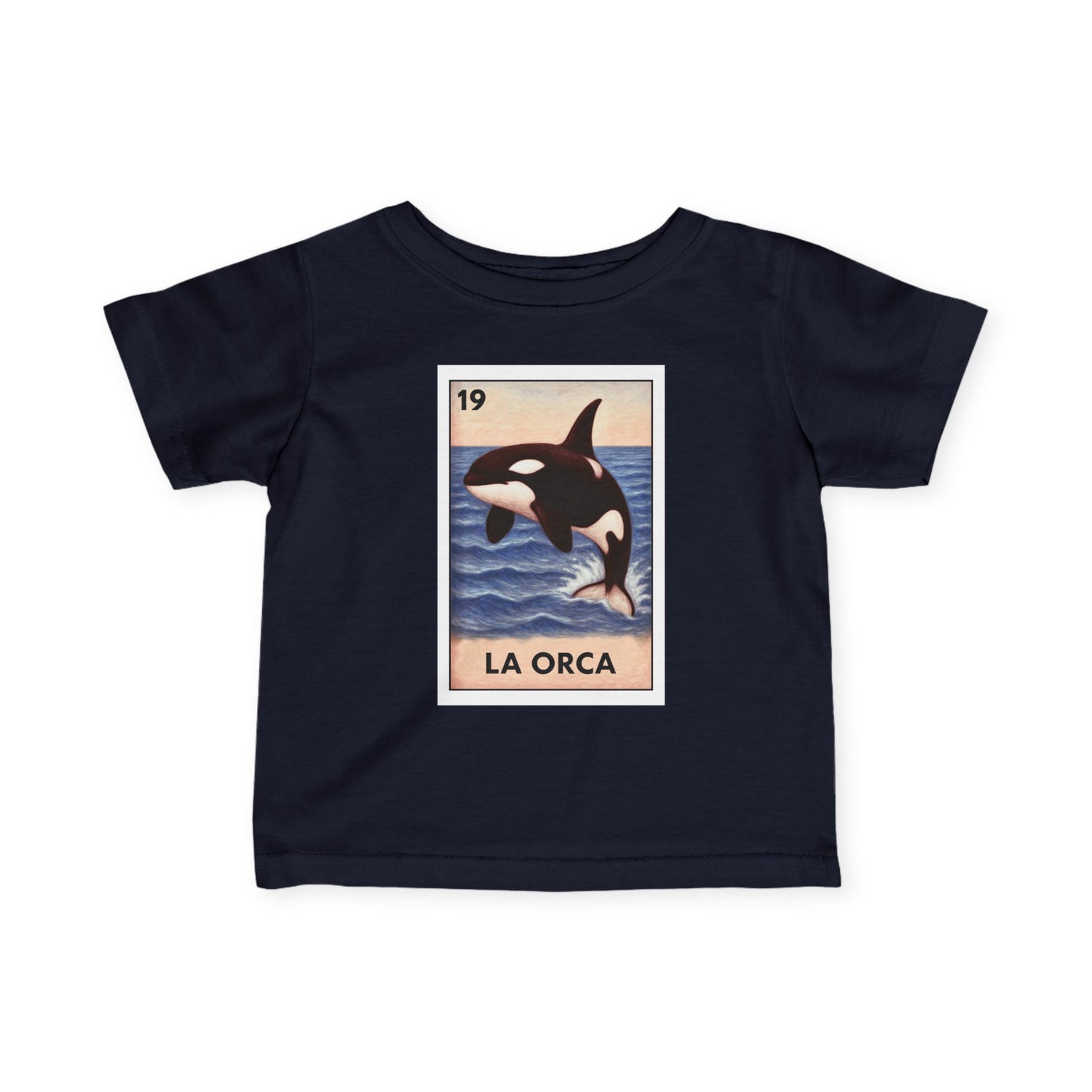 Orca Lotería - Infant 100% Cotton T-Shirt (La Orca)